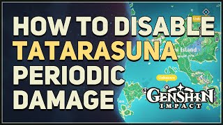 How to disable Balethunder Tatarasuna Periodic Damage Genshin Impact [upl. by Rudie]