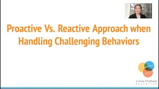 Challenging Behaviors Proactive Vs Reactive Approach [upl. by Okimik]