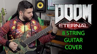 DOOM ETERNAL 8 String Guitar Cover  The Only Thing They Fear Is You Mick Gordon [upl. by Swor]