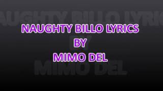 NAUGHTY BILLO LYRICS [upl. by Lange]