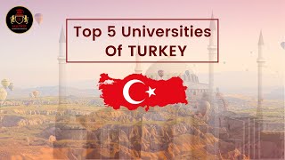 Top 5 Universities in Turkey for International Students [upl. by Adnael]