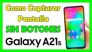 Como Tomar Captura de Pantalla en Samsung A21s SIN BOTONES [upl. by Urbano]