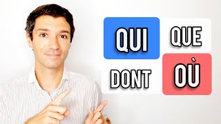 QUI QUE OÙ DONT  Les pronoms relatifs en français niveau B1B2 [upl. by Ahsenac643]