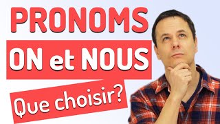 Comment utiliser les pronoms On ou Nous en Français Tout comprendre en 5 min [upl. by Ailehc]