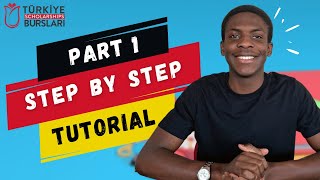 Turkiye Burslari 2025 Step By Step Application Tutorial  Part 1 [upl. by Namielus]