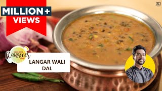 Langar wali Dal  लंगर दाल  How to make Langar style Dal at home  Chef Ranveer Brar [upl. by Marv]