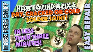 Repairing a Dry Cold or Cracked Solder Joint amp how to identify it  2021 [upl. by Nedloh]