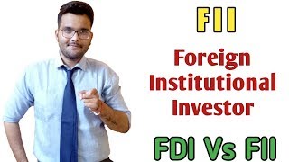 FII  FII in India in Hindi  Foreign Institutional Investors  FDI vs FII [upl. by Ylrevaw]