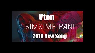 Sim Sime Pani ma  VTEN  Official Lyrics Song [upl. by Tayler287]