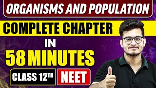 ORGANISMS AND POPULATION in 58 Minutes  Full Chapter Revision  Class 12th NEET [upl. by Earb]