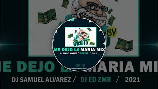 Me Dejo La Maria Mix 2021 Wichito Sv Dj Samuel Ft Dj Ed De Zona Music Records Poder Latino [upl. by Sutsuj]