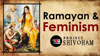 Ramayan amp Feminism  Project SHIVOHAM [upl. by Trakas]