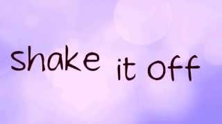 Taylor Swift  Shake It Off Lyrics [upl. by Atteram]