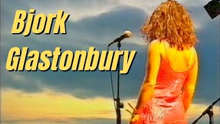 Bjork  Live Glastonbury 1994  The Best Version [upl. by Morgenthaler]