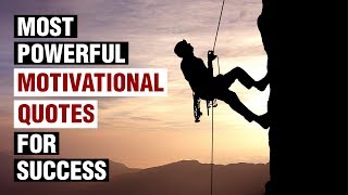 Most Powerful Motivational Quotes For Success In Life [upl. by Austin]