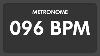 96 BPM  Metronome [upl. by Nelon]