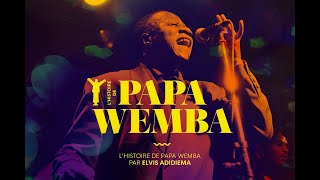 L’HISTOIRE DE P​APA WEMBA Documentaire [upl. by Ingaborg]