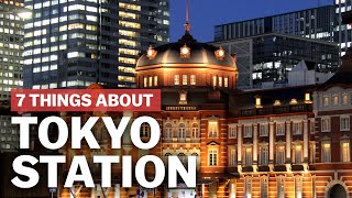 7 Things to know about Tokyo Station  japanguidecom [upl. by Matlick825]