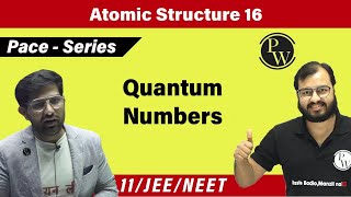 Atomic Structure 16  Quantum Numbers  CLASS 11  PACE SERIES [upl. by Aiderfla45]