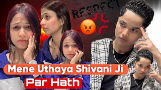 MENE UTHAYA SHIVANI JI PAR HATH 🥺 rajjufam love vlog sad cutecuple shortsviral ytshorts [upl. by Ikcaj]