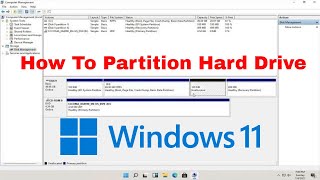 Windows 11  How to Partition Hard Drives Tutorial [upl. by Ellenod896]