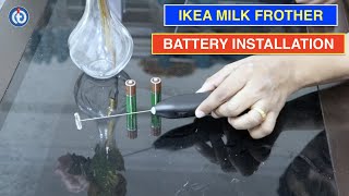 IKEA Milk Frother Battery Installation Procedure [upl. by Lejna]