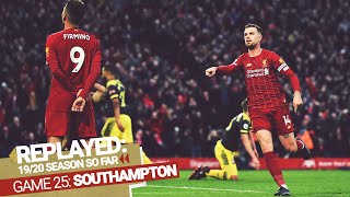 REPLAYED Liverpool 40 Southampton  Brilliant secondhalf display extends the lead to 22 points [upl. by Aramat]