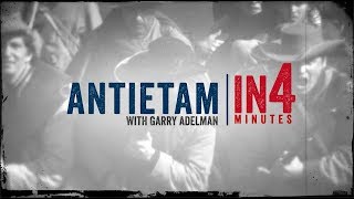 Antietam The Civil War in Four Minutes [upl. by Lebasiram474]