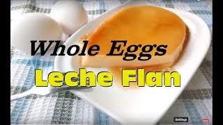 Whole Eggs Leche Flan [upl. by Oravla]