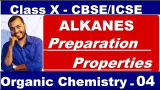 Organic 04  ALKANES  Preparation and Properties of ALKANE  Methane amp Ethane  CBSEICSE  X CLASS [upl. by Shalom]