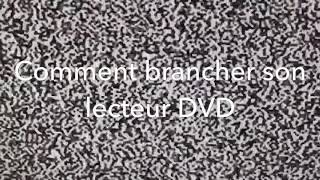 Comment Brancher son lecteur DVD [upl. by Hteboj651]