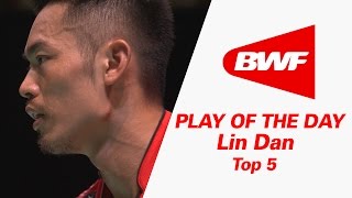 Lin Dan  Top 5  Badminton  Play Of The Day [upl. by Griffie]