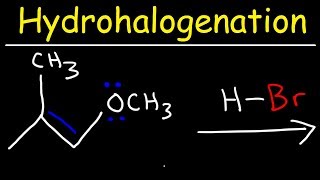 Hydrohalogenation  Alkene Reaction Mechanism [upl. by Wolfgram]