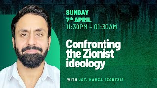 Defeating Zionism with Ustadh Hamza Tzortzis [upl. by Frost]