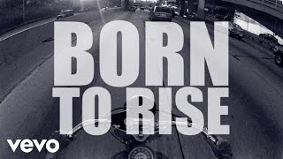 Redlight King  Born to Rise Official Lyric Video [upl. by Nnanerak]