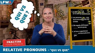 Practise your French Relative Pronouns quotQui vs Quequot [upl. by Nennek]