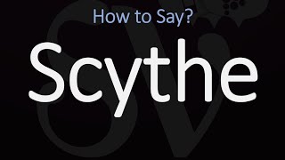 How to Pronounce Scythe CORRECTLY Meaning amp Pronunciation [upl. by Bartholomew]