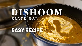 Dishoom Black Daal EASY Recipe Dal Makhani [upl. by Deedahs]