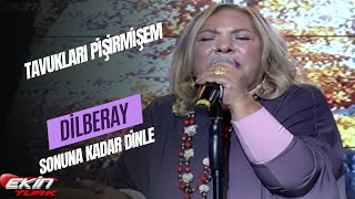 DİLBERAY  TAVUKLARI PİŞİRMİŞEM [upl. by Puduns]