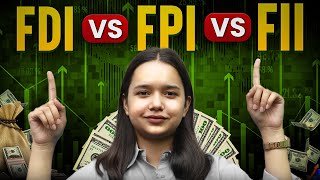 FDI vs FPI vs FII [upl. by Odo512]