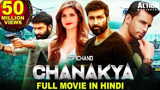 CHANAKYA Full Movie In Hindi 2020 New Hindi Dubbed Full Movie  Gopichand Movies In Hindi Dubbed [upl. by Mehetabel638]