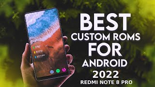 TOP 10 CUSTOM ROMS OF 2022  Redmi Note 8 pro Begonia redminote8pro ❤️🔥 [upl. by Garwin507]