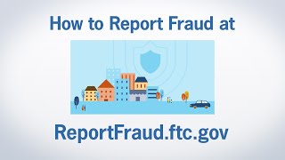 How to Report Fraud at ReportFraudftcgov  Federal Trade Commission [upl. by Nibroc]