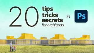 20 Photoshop Tips Tricks amp Secrets for Architecture [upl. by Mylan]