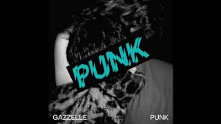 Gazzelle  Punk [upl. by Chamberlin]