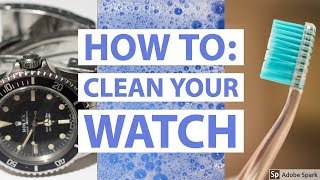 How to Clean Your Watch  DIY [upl. by Mandle]