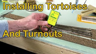 Installing Tortoises and Turnouts 177 [upl. by Swetlana]