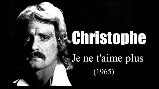 Christophe  Je ne taime plus 1965 [upl. by Sirak]