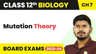 Class 12 Biology Chapter 7  Mutation Theory  Evolution 202223 [upl. by Ettevy694]