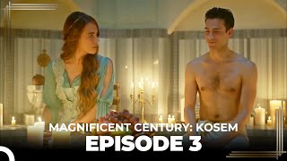 Magnificent Century  Kosem Episode 3 English Subtitle [upl. by Bogusz848]